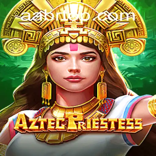 Discover the Mystical World of AztecPriestess: AAbr⭐️ ONLINE PLATAFORMA OFICIAL